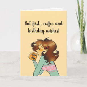 Tarjeta de cumpleaños de café primero
