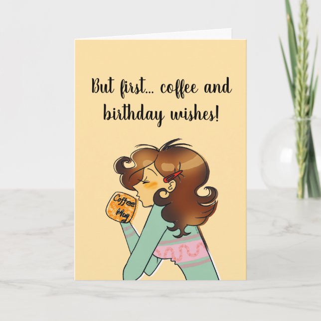 Tarjeta de cumpleaños de café primero (Anverso)