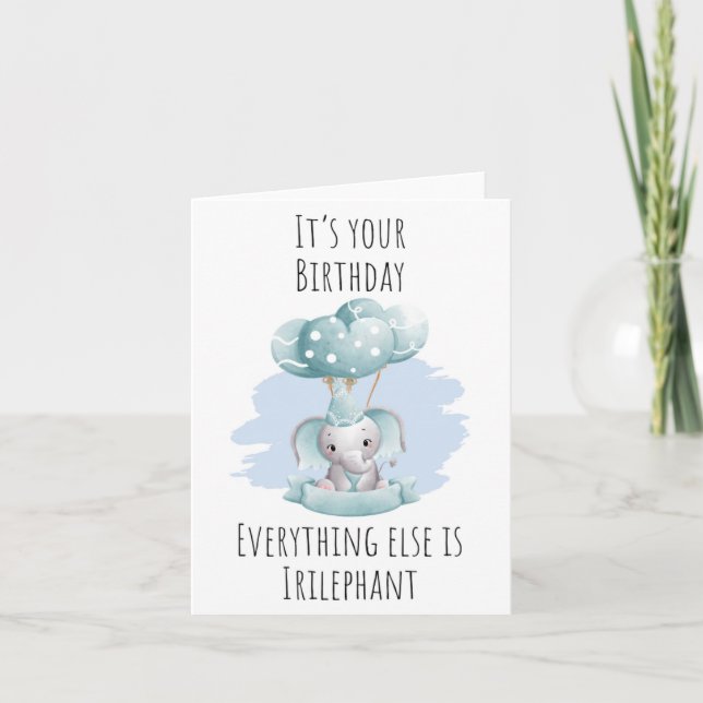 Tarjeta de cumpleaños de Everything Irilephant Pun (Anverso)