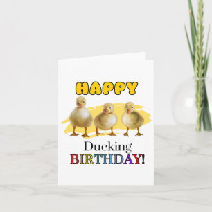 Tarjeta de cumpleaños de Happy Ducking Puns