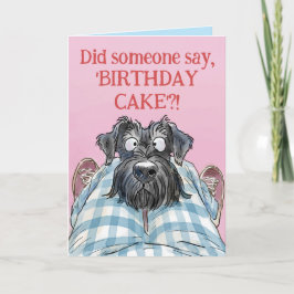 Tarjeta de cumpleaños de Hungry Funny Schnauzer