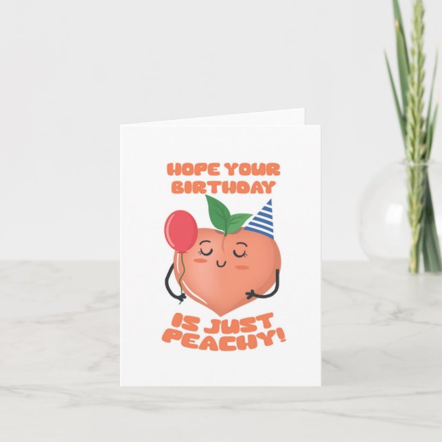Tarjeta de cumpleaños de Just Peachy Puns (Anverso)