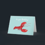 Tarjeta de cumpleaños de Lobster<br><div class="desc">Esta tarjeta divertida les pondrá una sonrisa en la cara. Lobster en la portada dice: "¡Es tu cumpleaños!" Inside dice: "Está bien ser un pequeño marisco".</div>