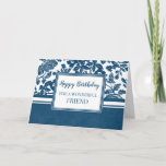 Tarjeta de cumpleaños de Navy Blue Floral Friend<br><div class="desc">Bonito y cuidadosa tarjeta de saludo para el cumpleaños de un amigo con diseño floral azul y blanco y texto de estilo con letras a mano.</div>