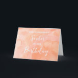 Tarjeta de cumpleaños de Peach Watercolor Sister<br><div class="desc">Bonito y tarjeta de saludo reflexivo para el cumpleaños de la hermana con un patrón de acuarela de melocotón y texto de estilo con letras a mano.</div>