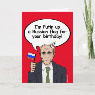 Tarjeta de cumpleaños de Putin - estoy poniendo un