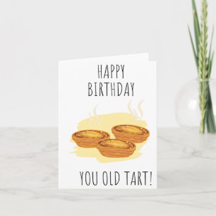 Tarjeta de cumpleaños de Tart Puns Old