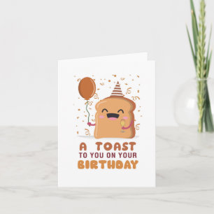 Tarjeta De Cumpleaños De Toast To You Puns