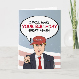 Tarjeta de cumpleaños de Trump - haré de tu cumple