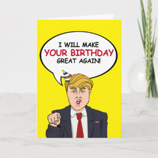 Tarjeta de cumpleaños de Trump - haré de tu cumple