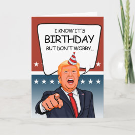 Tarjeta de cumpleaños de Trump - no estoy deportan