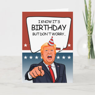 Tarjeta de cumpleaños de Trump - no estoy deportan