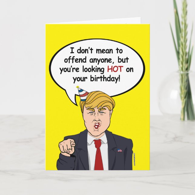 Tarjeta de cumpleaños de Trump - Te ves caliente e (Anverso)