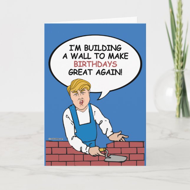 Tarjeta de cumpleaños de Trump Wall - Construye un (Anverso)