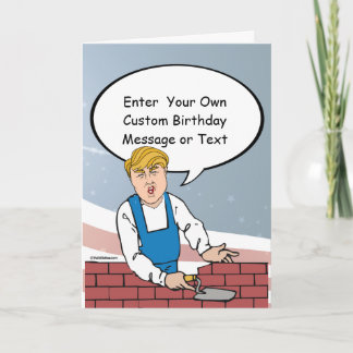 Tarjeta de cumpleaños de Trump Wall - Personalizar