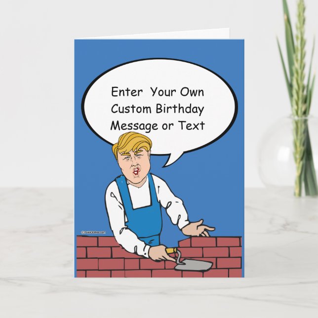 Tarjeta de cumpleaños de Trump Wall - Personalizar (Anverso)