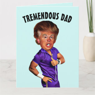 TARJETA DE CUMPLEAÑOS DEL PADRE DIVERTIDA TRUMP GR