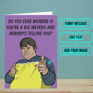 Tarjeta de cumpleaños divertida Big Weirdo