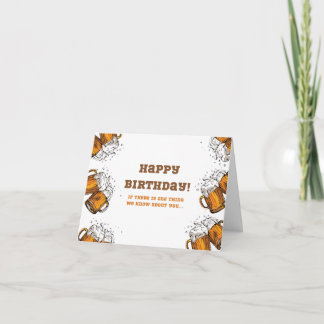 Tarjeta de cumpleaños divertida - Cerveza