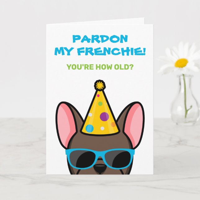 Tarjeta de cumpleaños divertida de Bulldog Francés (Planta pequeña)