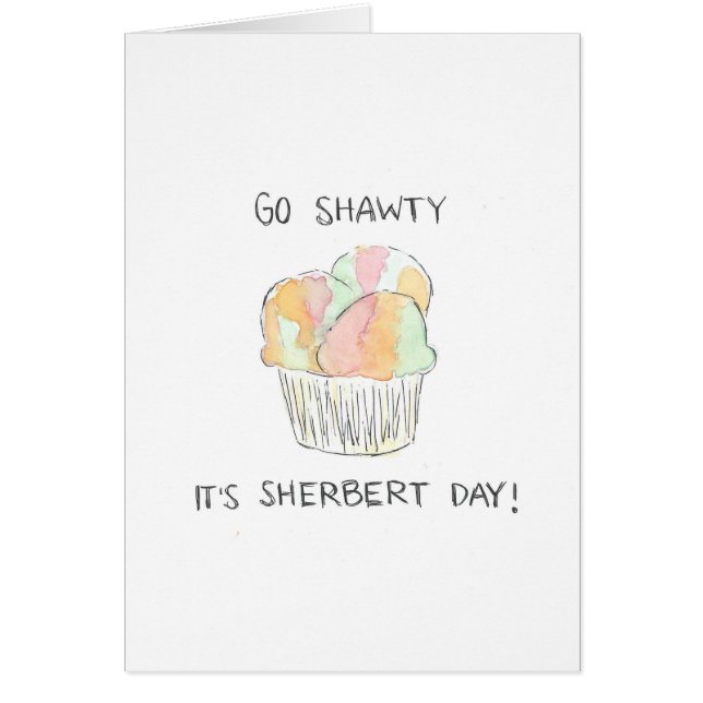 Tarjeta de cumpleaños divertida "Go Shawty It's Sh (Frente)