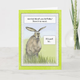 Tarjeta de cumpleaños divertida "Hare Today and Go
