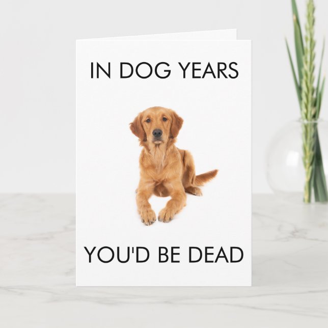 Tarjeta de cumpleaños 'En años de perro estarías m (Anverso)