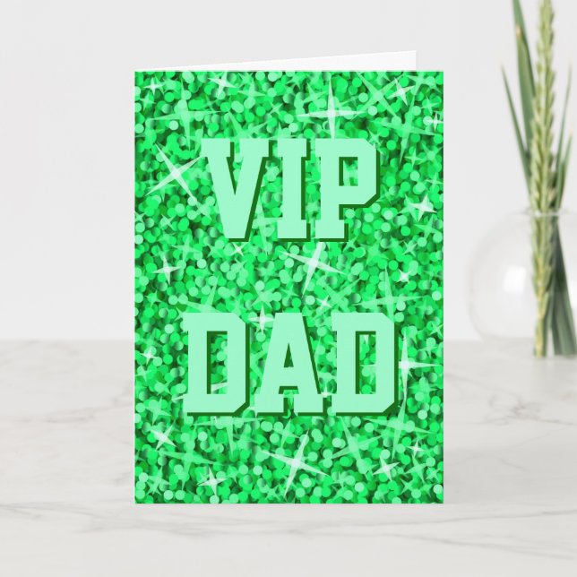 Tarjeta de "cumpleaños feliz" Glitz Green 'VIP DAD (Anverso)