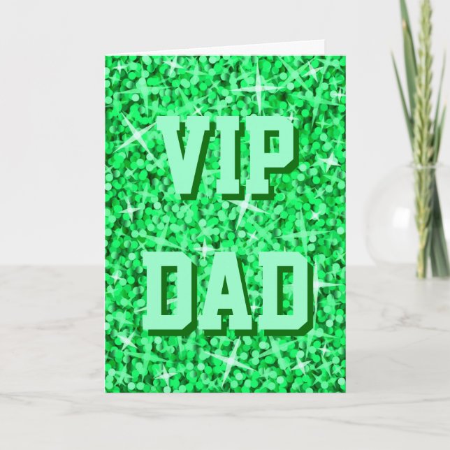 Tarjeta de "cumpleaños feliz" Glitz Green 'VIP DAD (Anverso)