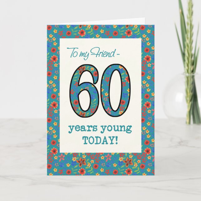 Tarjeta de cumpleaños floral para amigo, 60 años j (Anverso)