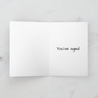 Tarjeta de cumpleaños "Has Ageto" de Snarky