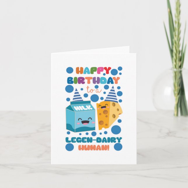 Tarjeta de cumpleaños Legen-Dairy Human Puns (Anverso)