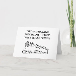 Tarjeta de cumpleaños "Los viejos músicos nunca mu