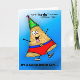 Tarjeta de cumpleaños "Na-cho" de Silly Super Dupe