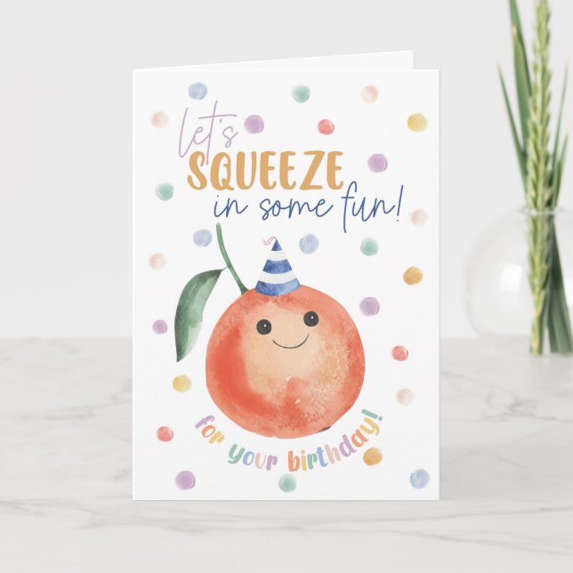 Tarjeta de cumpleaños naranja: ¡Vamos a exprimir d (Anverso)