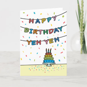 Tarjeta de cumpleaños para Yeh Yeh