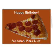 Tarjeta de cumpleaños Pepperoni Pizza Slice