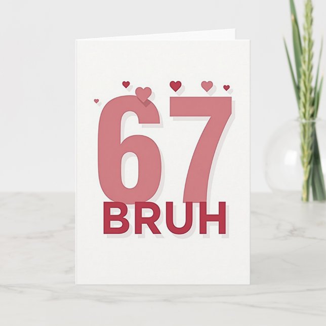 Tarjeta de cumpleaños simple 67 Bruh (Anverso)