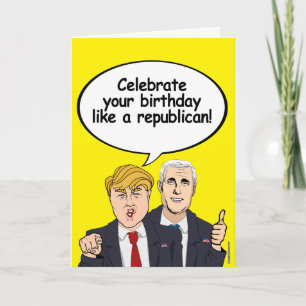 Tarjeta de cumpleaños Trump Pence - Celebra tu cum
