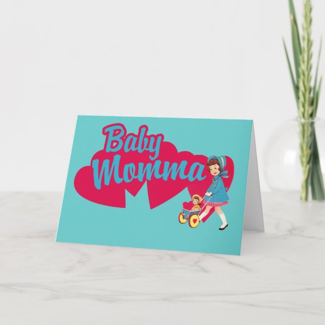 Tarjeta de Día de la Madre divertida Baby Momma (Anverso)