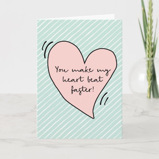 tarjeta de día de San Valentín, haces que mi coraz (Anverso)