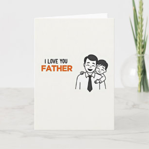 Tarjeta de Felicitación Ama a tu Padre