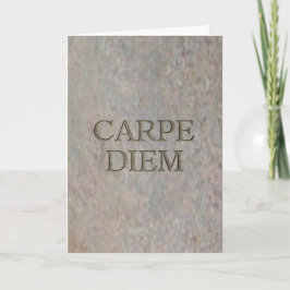 Tarjeta de felicitación Carpe Diem Stone