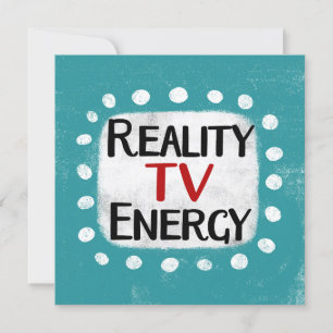 Tarjeta de felicitación de energía de Reality TV