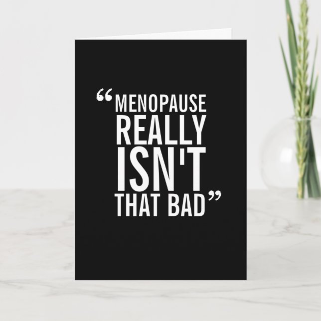 Tarjeta de felicitación divertida para Menopause S (Anverso)