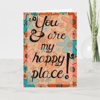 Tarjeta de felicitación "Eres mi lugar feliz"