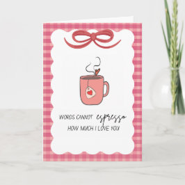 Tarjeta de felicitación Espresso cuánto te amo