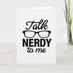 Tarjeta de Felicitación Habla Nerdy Conmigo