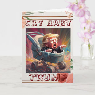 Tarjeta de Felicitación Llorón Trump