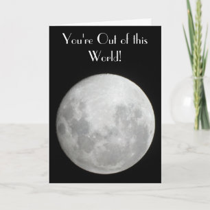 Tarjeta de felicitación lunar, ¡estás fuera de est